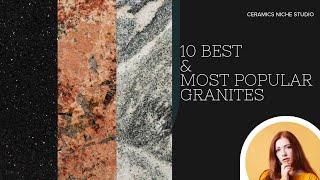 Amazing granite for home | Best & popular granites for kitchen, flooring, stairs, and tops for 2023