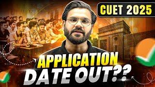 CUET 2025 Application Out Date??  Don’t Miss Your Chance to Apply! 