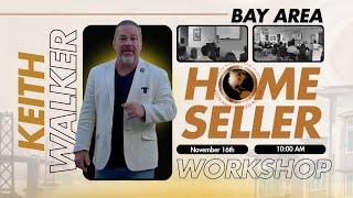 Top Home Selling Strategies for 2025 | Free Bay Area Seller Seminar