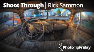 Shoot Through with Rick Sammon | Photo Tip Friday