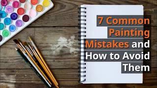 7 Common Mistakes Painters Make and How to Avoid Them