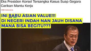 ASIAN VALUE YANG SESUNGGUHNYA! MANTAN PRESIDEN KORSEL JADI TERSANGKA KARENA CARIKAN KERJA MENANTU