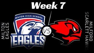 HS Series: Milton Eagles vs Milford Scarlett Hawks - Week 7