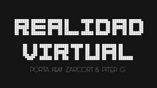 Porta | Realidad Virtual (Con Zarcort y Piter G)