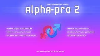 Alpha Pro v2  Deep Sleep Programming Natural Self Confidence  Law of Attraction Confidence Booster