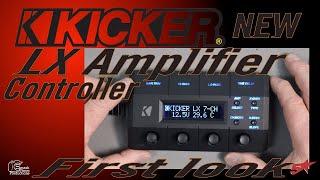 Kickers new LX amplifier controler first look