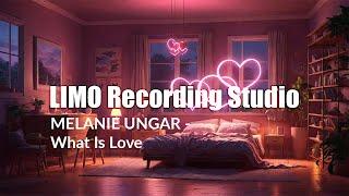 Melanie Ungar - What Is Love (Creative Commons License)