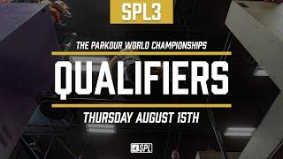 SPL3 Onsite Qualifier | Parkour World Championships