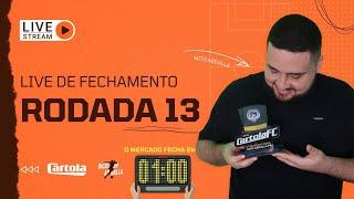 LIVE DICAS DE CARTOLA FC RODADA 13 // FECHAMENTO DE MERCADO