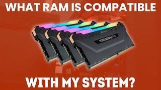 What RAM Is Compatible With My System? [Ultimate Guide]