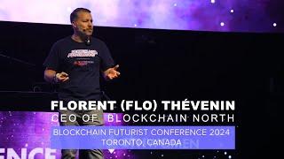 Canada’s Moment in Blockchain? It’s Up to Us! - Florent Thévenin's Futurist Speech