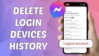 How to Delete Messenger Login Devices History