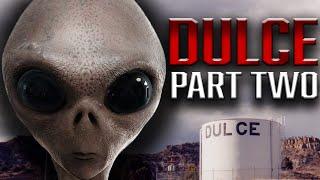 The Secret History of Dulce Base [PART TWO]