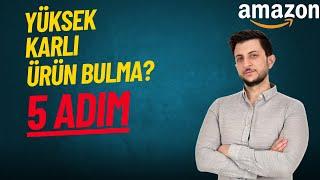 5 ADIMDA AMAZON'DA NİŞ ÜRÜN BULARAK SATIŞLARI ve KARLILIĞI KATLAMA REHBERİ