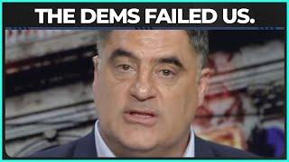 Cenk Uygur: Democrats Have FAILED Us