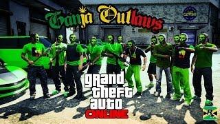 GTA ONLINE 420 crew video ( Ganja Outlaws )