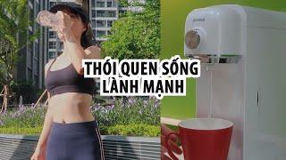 8 thói quen sống lành mạnh thay đổi cuộc sống của bạn | Sunhuyn