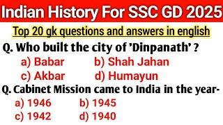 Top 20 Indian History GK For SSC GD Exam 2025 || Indian History Questions And Answers In English