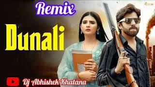 DUNALI Song Remix Masoom Shrama || Dj Abhishek khatana