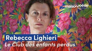 Rebecca Lighieri – Le Club des enfants perdus