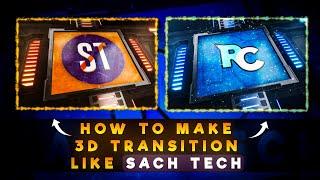 How To Make Transition Like Sach Tech | Make Logo Transition Easy Steps