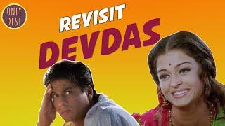 Devdas : The Revisit