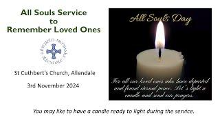 All Souls Service to remember lost loved one, from St Cuthbert's, Allendale.