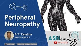 Peripheral Neuropathy by Dr VT Rajendiran