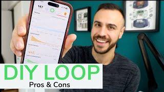 DIY Loop - Pros & Cons