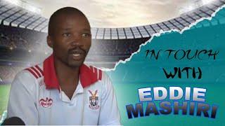 In Touch With Eddie Mashiri