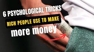 6 psychological tricks rich people use to make more money... | @thepsychologybook