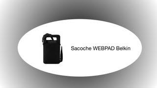 Test: Sacoche WEBPAD de chez Belkin avec Mobile24.fr