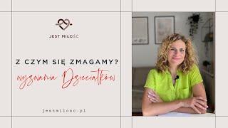 #92 Z czym się zmagamy? Wyzwania Dzieciątków | JEST MIŁO/ŚĆ