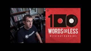 Season 2: Episode 11 - Ray Harkins from the 100 Words or Less Podcast