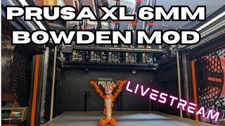 Making the PRUSA XL bettererer! #livestream