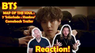 Musicians react to hearing BTS (방탄소년단) MAP OF THE SOUL : 7 'Interlude : Shadow' Comeback Trailer