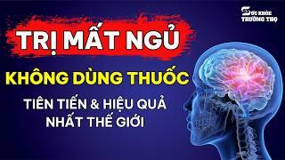 Cách TRỊ MẤT NGỦ Không Dùng Thuốc Hiệu Quả Nhất Hiện Nay, Bí Quyết Ngủ Ngon Sau 10 Phút | Đừng Bỏ Lỡ