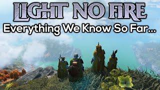 Everything We Know So Far about LIGHT NO FIRE...