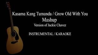 Kasama Kang Tumanda/Grow Old With You Mashup Jackie Chavez version KARAOKE with Lyrics Wedding Song