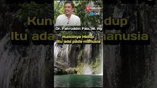 Kuncinya hidup #fahruddinfaiz #fahrudinfaiz #ngajifilsafat #filsafat #ngaji #short #fixmindset