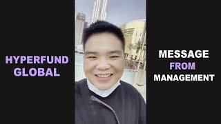 HyperFund Global, Message From Management