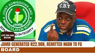 JAMB Generated N22.9bn, Remitted N6bn to FG – Board