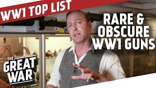 10 Rare And Obscure WW1 Era Guns I THE GREAT WAR Special feat. Rock Island Auction