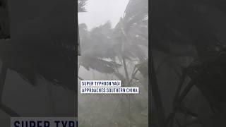 Deadly super typhoon Yagi makes landfall in China's Hainan