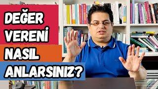 Çevrenizde Kimler Size Değer Veriyor ya da Vermiyor? | Karabatak Serisi