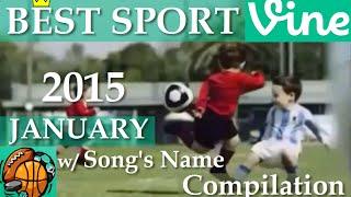 Best Sports Vines of January 2015 (Rewind) - w/ Song's Name of Beat Drop in Vines