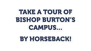 Bishop Burton College and University Centre - Campus Tour by Horseback