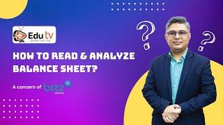 EduTV- Free Learnings How to Read Analyze Balance Sheet. Guidelines to Financial Statements Analyze.