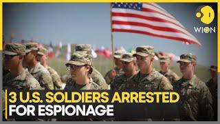 3 US Army Soldiers Arrested For Stealing and Selling State Secrets | World News | WION