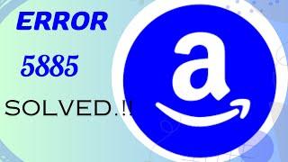 Amazon Listing Error 5885 & Its Solution